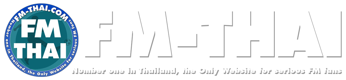 Fm-Thai (Number one in Thailand, the Only Website for serious FM fans)